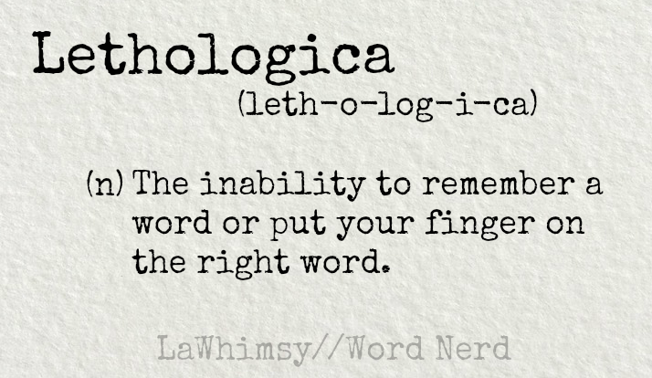 lethologica-definition-word-nerd-via-lawhimsy