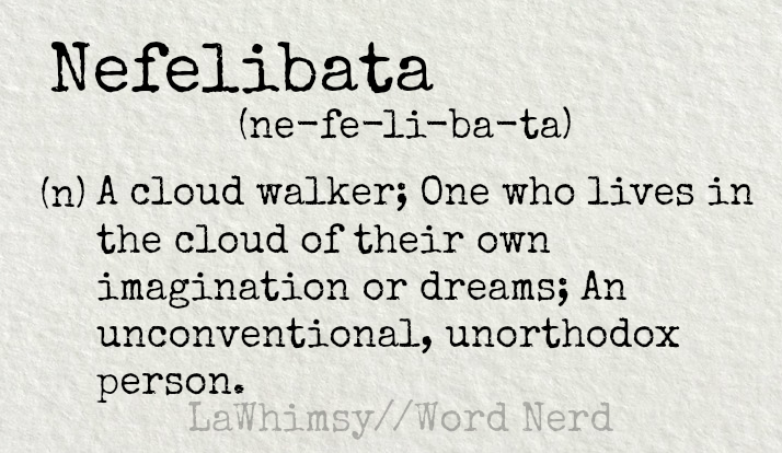 Word of the Day: Nefelibata 