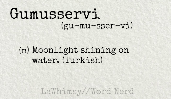 gumusservi definition Word Nerd via LaWhimsy
